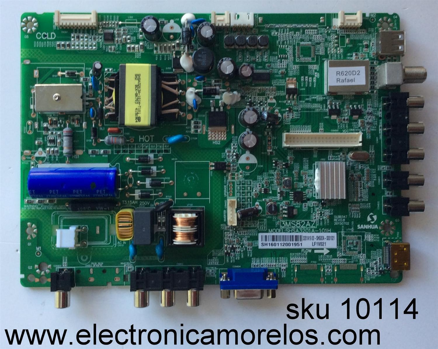 MAIN FUENTE (COMBO) PARA TV TCL / NUMERO DE PARTE 02-SHG82A-S001021 / SHSA3201A-101H / 3MS82AZ / DLBB347 / MODELOS 32L20 / 32L21 / LED32C720J / 32B500 / 32B501 / L32R640ATS / TH-32A402G / ESTAS TARJETAS SON CHINAS Y LAS UTILIZAN VARIAS MARCAS