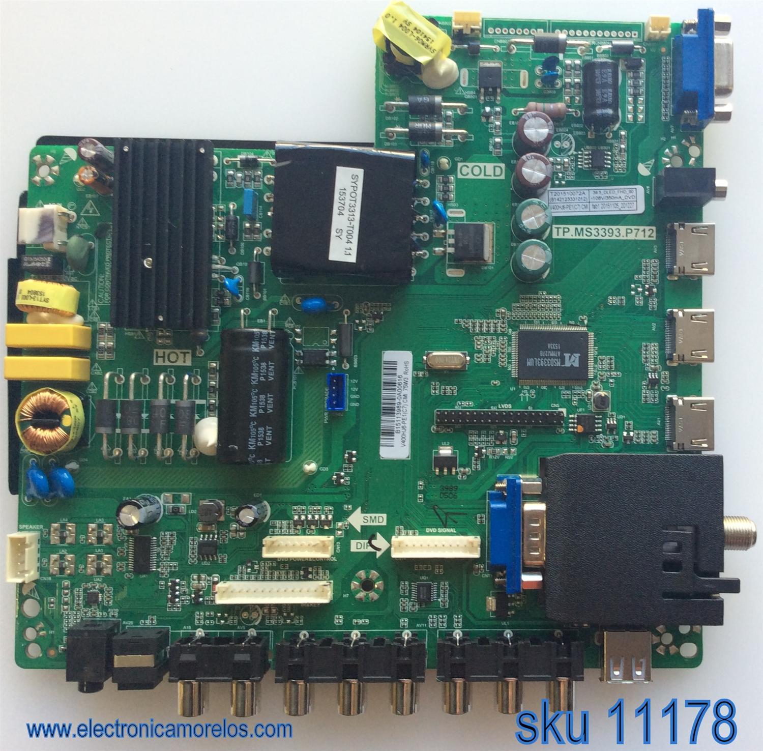 MAIN / FUENTE / SCEPTRE B15113989 / TP.MS3393.P712 / MODELO E40 CRBV93CE / PANEL V400HJ6-PE1 / CN40HA701	