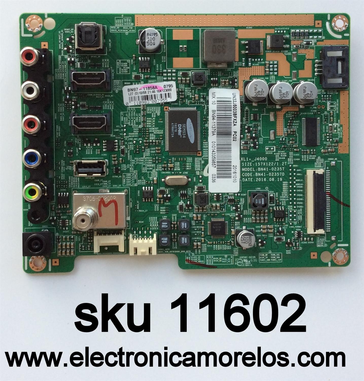 MAIN PARA TV SAMSUNG / NUMERO DE PARTE BN94-11379A / BN41-02357D / BN97-11858A / BN9411379A / MODELO UN32J5003BFXZA FA01 / PANEL CY-JJ032BGLV7H	
