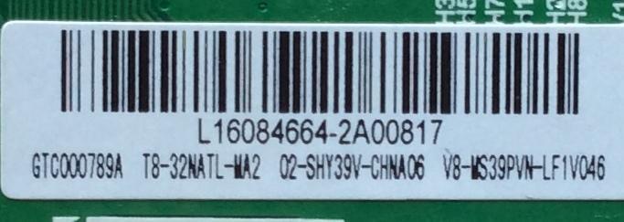 MAIN / FUENTE / (COMBO) PARA TV TCL  L16084664 / GTC000789A / T8-32NATL-MA2 / 02-SHY39V-CHNA06 / V8-WS39PVN-LF1V046 / TP.MS3393T.PB710 / MS39PV / MODELO 32D2700 / PANEL LVW320CS0T - Imagen 2