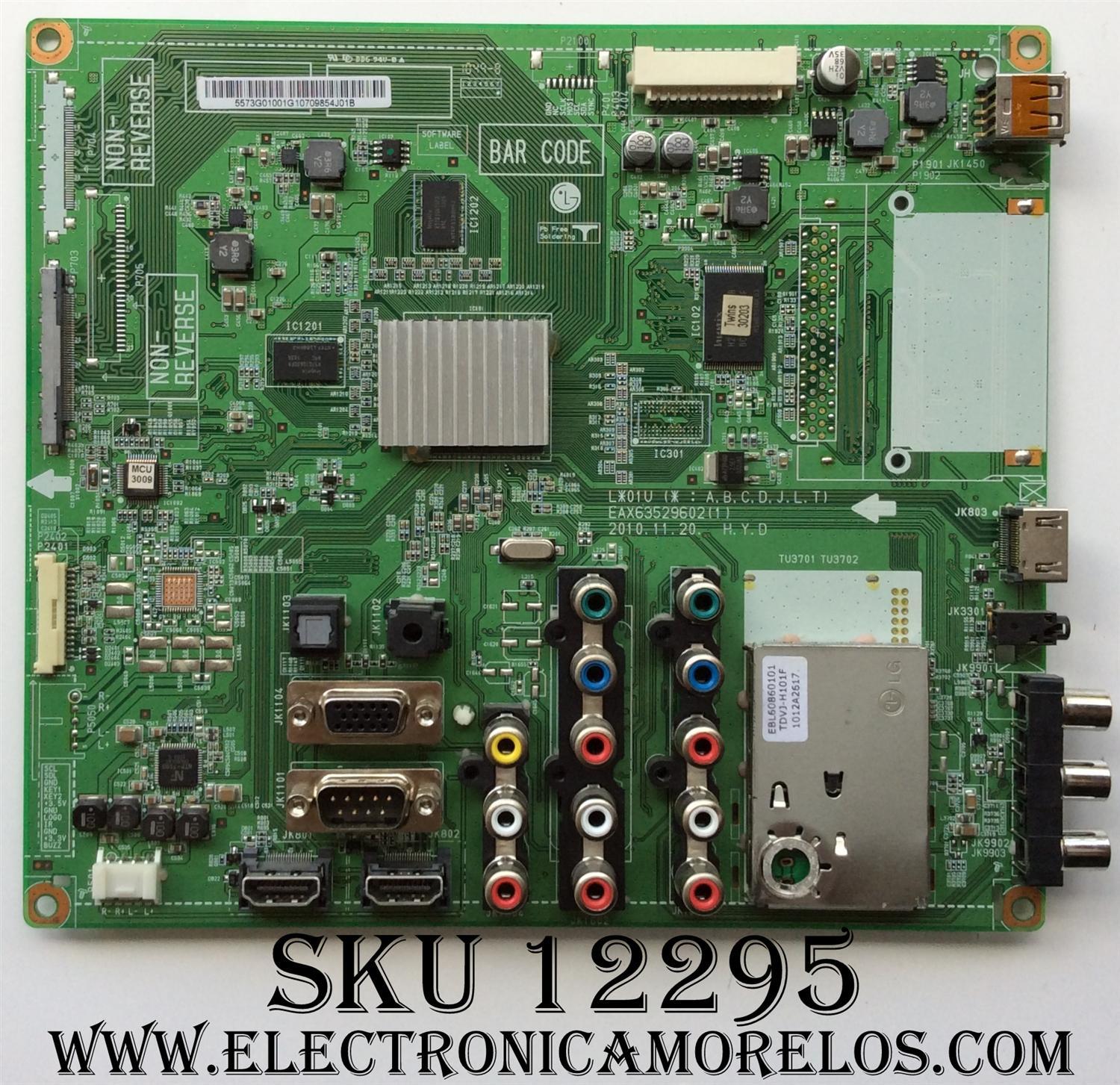 MAIN / ("LE FALTA VALUM EBL60860101") / LG EBT61525903 / 61369602 / EBU01003G3 / EAX64113202(0) / EAX63529602(1) / 5573G01001G / 55.73G01.001 / EBR73308816 / MODELO 42LK450-UB.CUSDLH / PANEL T420HW09 V.0	