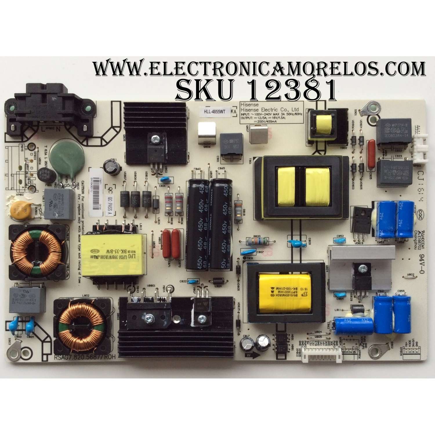 FUENTE DE PODER / HISENSE 178971 / RSAG7.820.5687/ROH / HLL-4855WT / PANEL´S HD500DU-B01\S4\T1\GM\ROH / HD500DU-B52(100)\S0\GM\ROH / MODELOS 50H7C / 50H6D / 50H7GB / 50H7GB1
