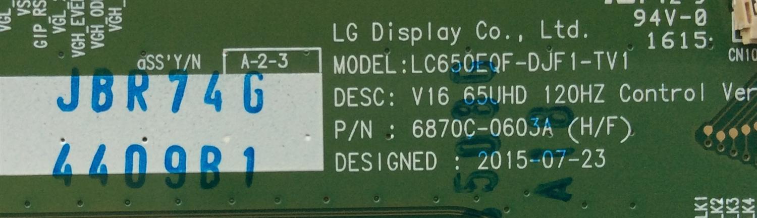 T-CON / LG 6871L-4409B / 4409B / 6870C-0603A / 6870C-0603A / PANEL'S LC650EQF-DJF1-TV1 / LC650EQF(FJ)(M1) / MODELOS 65UH7700-UB BUSWLJR / 65UH7700-UB.BUSWLJR - Imagen 2