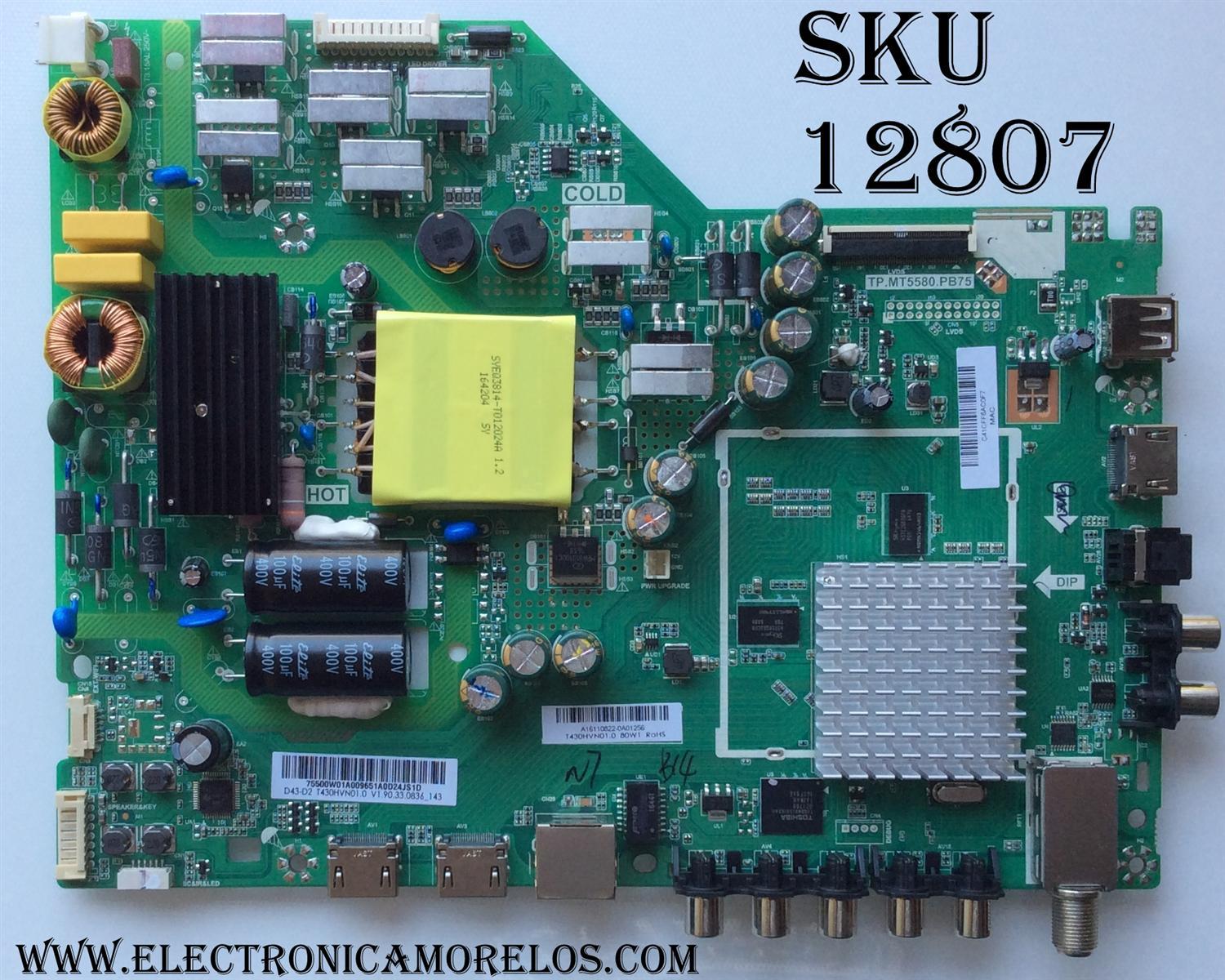 MAIN / FUENTE / VIZIO A16110822 / TP.MT5580.PB75 / 75500W01A / MODELO D43-D2 LWZ2ULDT / PANEL T430HVN01.0	