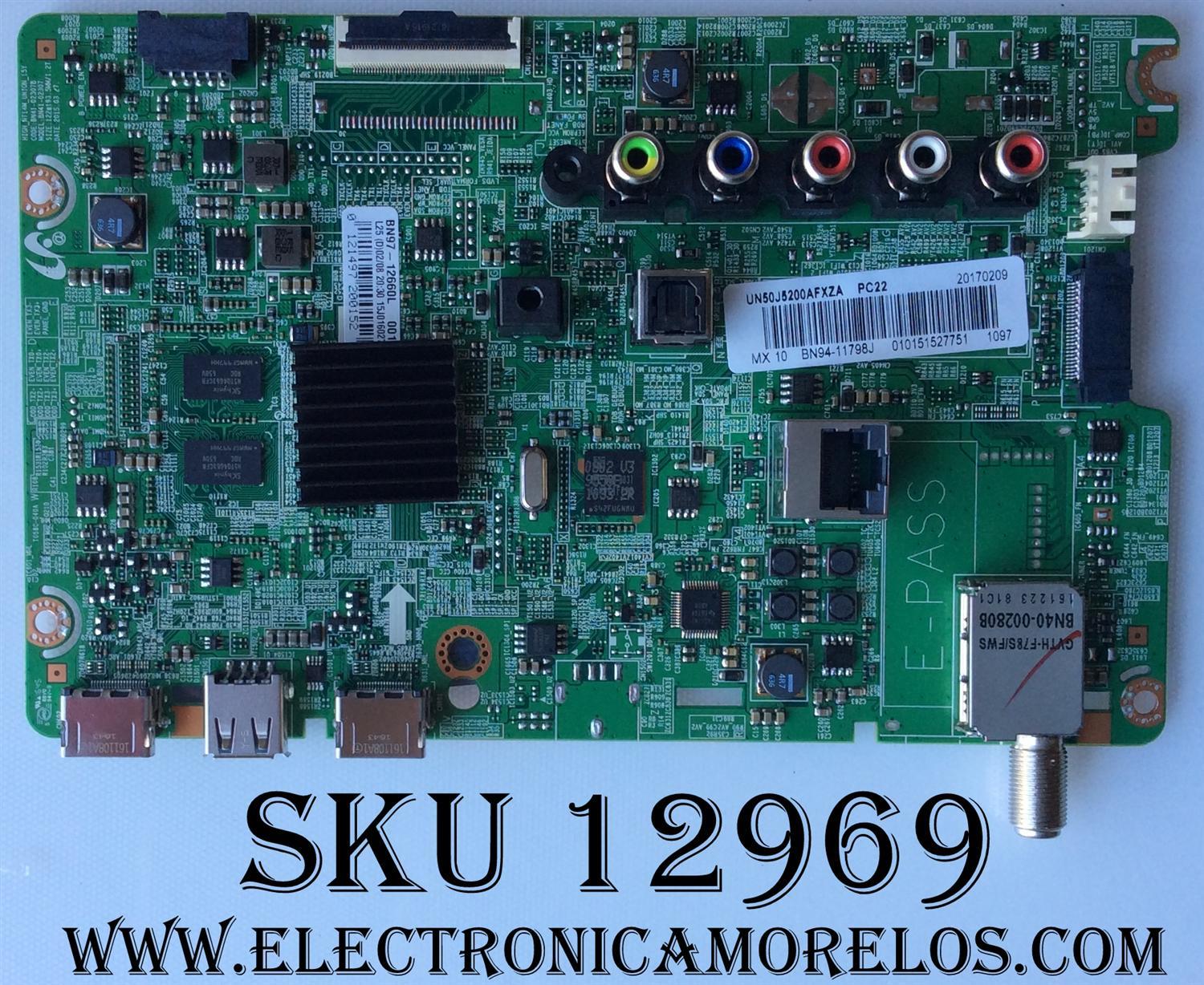 MAIN PARA TV SAMSUNG / NUMERO DE PARTE BN94-11798J / BN41-02307B / BN97-12660L / BN9411798J / PANEL'S CY-JJ050BGNV2H / CY-JJ050BGNV1H / MODELOS UN50J5200 / UN50J5200AFXZA JD03 / UN50J5200AFXZA ID01