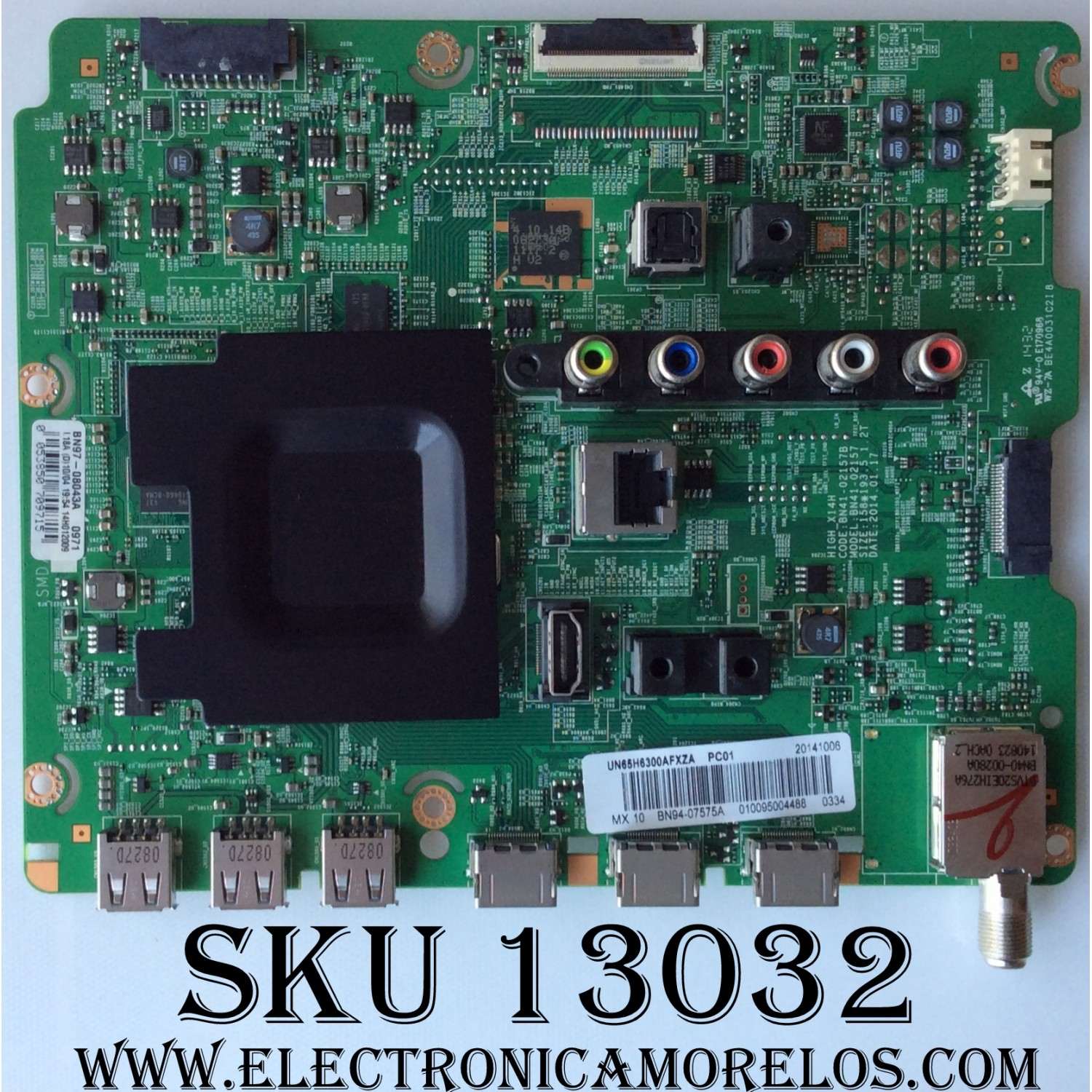MAIN PARA TV SAMSUNG / NUMERO DE PARTE BN94-07575A / BN41-02157B / BN97-08043A / BN9407575A / PANEL CY-GH065CSAV1H / MODELOS UN65H6300 / UN65H6300AFXZA AH01 / UN65MU6300FXZA DA02
