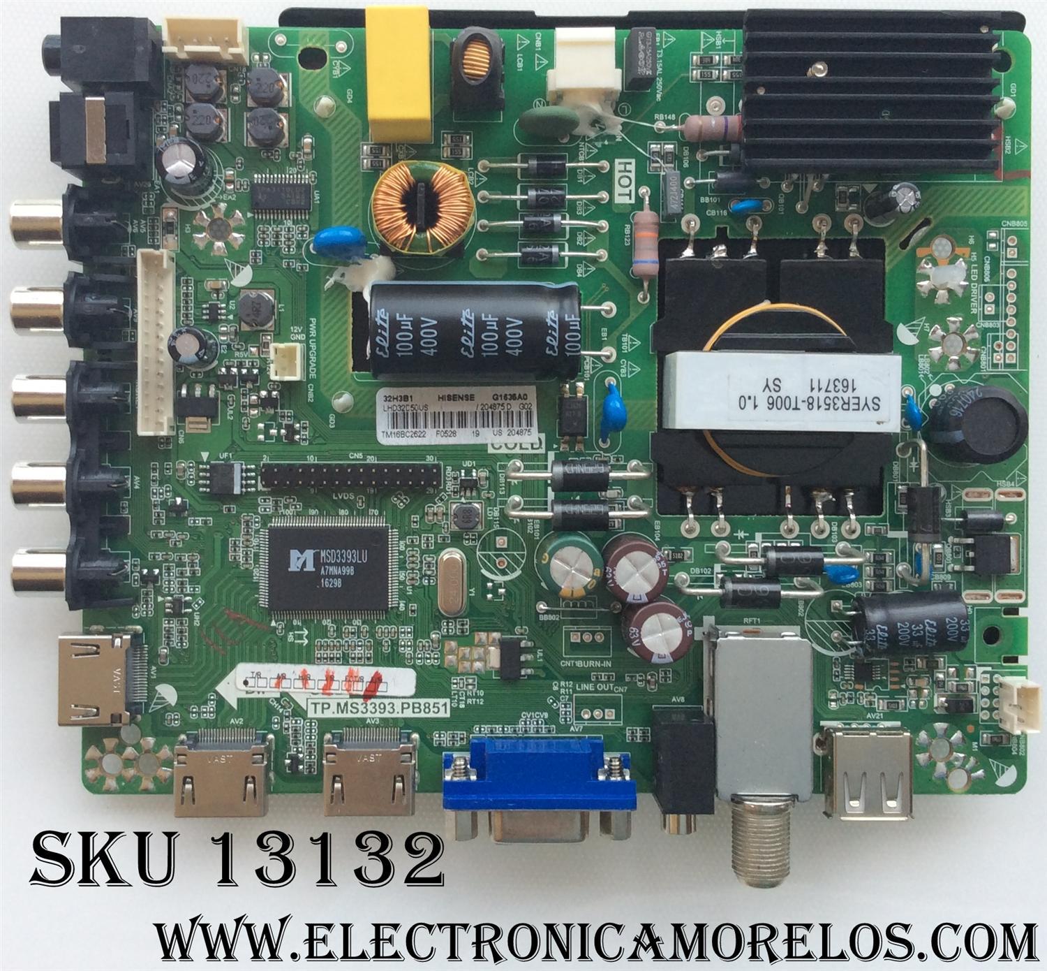 MAIN / FUENTE (COMBO) / HISENSE 204875 / TP.MS3393.PB851 / PANEL JHD315DH-E81\S12\FM\ROH / 186618 / MODELO 32H3B1