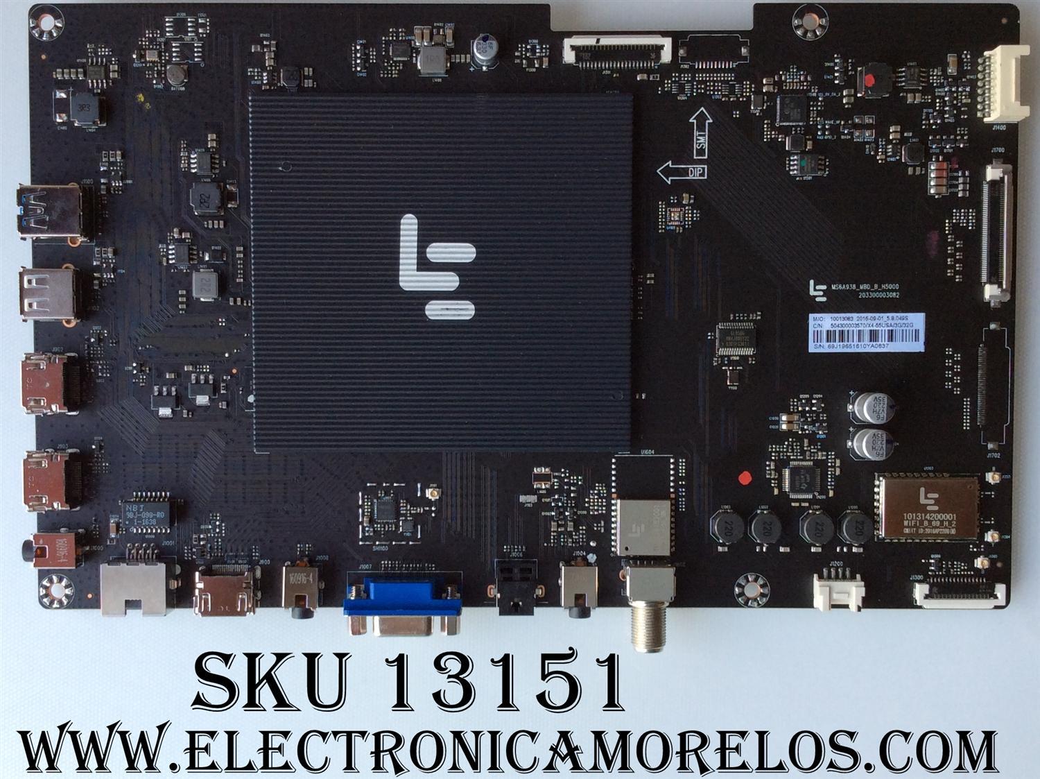 MAIN / LeEco 4K 10013083 / MS6A938_MBD_H5000 / 20330003082 / 504300003570 / MODELO Super4 x55  code:L554UCNN / PANEL TPT550U1-QVN05.U REV:S000M