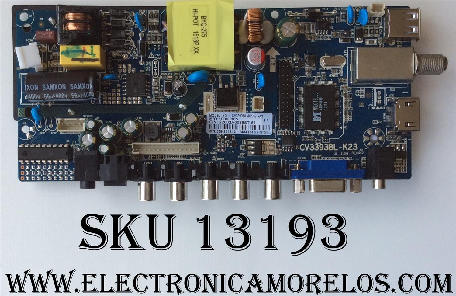 MAIN / FUENTE / ELEMENT 10003305  MAIN / CV3393BL-K23   / CV3393BL-K23-21-A3 / 22002A0088ST-61 / MODELO ELEFW248  	