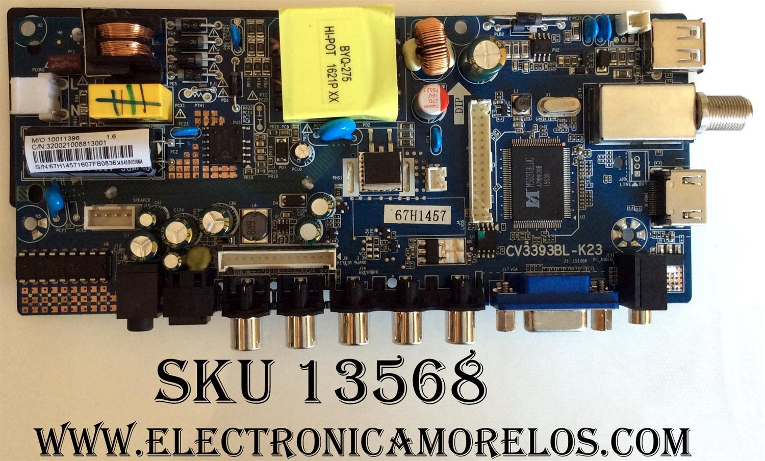 MAIN / FUENTE / SCEPTRE 67H1457 / CV3393BL-K23 / 10011398 / MODELO E19 E195BV-SHDE	