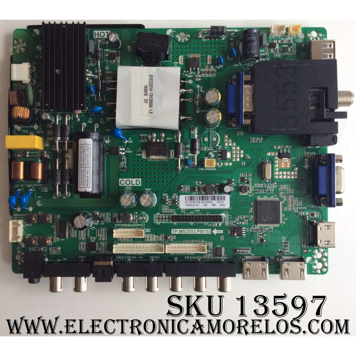 MAIN / FUENTE (COMBO) B17030758 / TP.MS3553.PB753 / MODELO E40 CNSV53DB / PANEL V400HJ6-PE1	