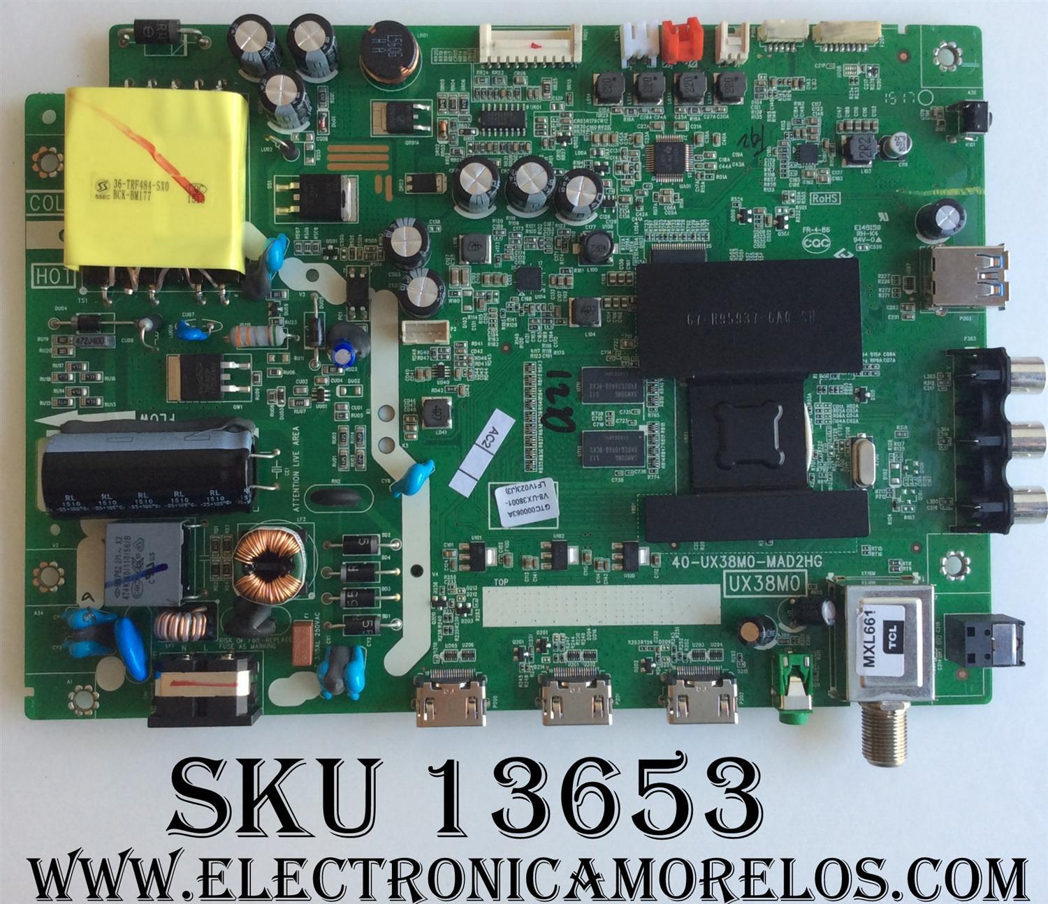 MAIN / FUENTE / (COMBO) / TCL GTC000063A / V8-UX38001-LF1V023(J3) / 40-UX38M0-MAD2HG / UX38M0 / MODELO 40FS3800TCAA / PANEL LVF400CMOT E225	