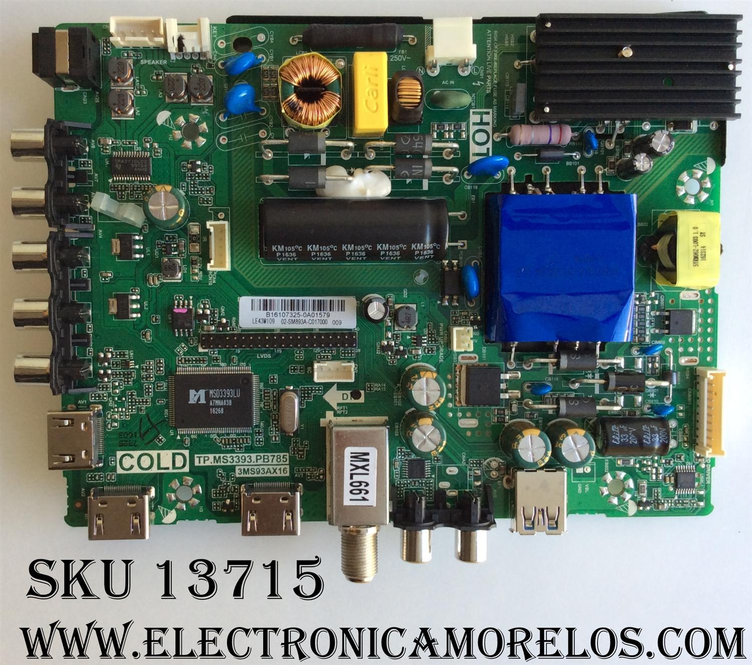 MAIN / FUENTE / (COMBO) / HITACHI B16107325 / TP.MS3393.PB785 / 3MS93AX16 / 02-SM893A-C017000 / MODELO LE43M109	