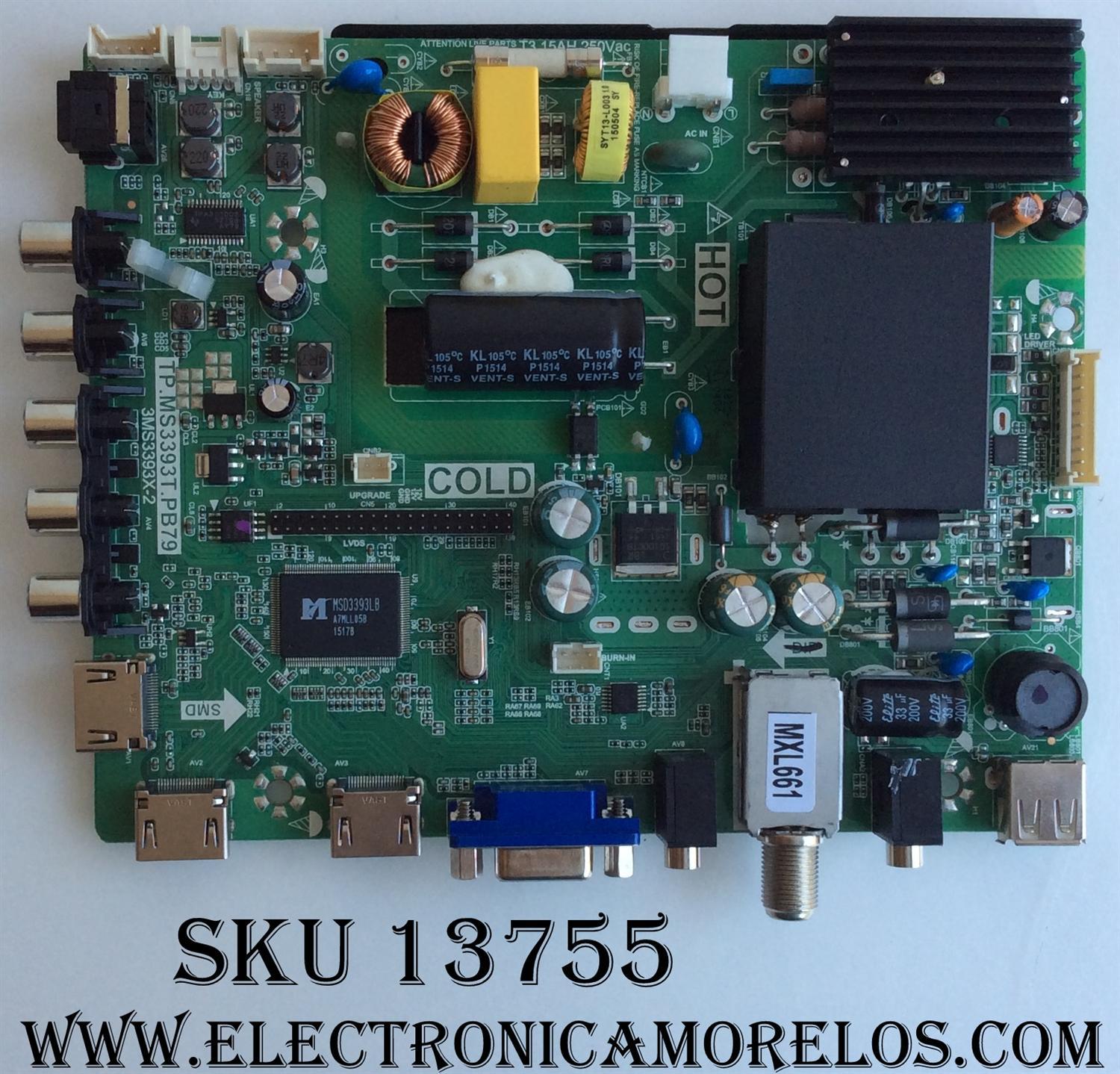 MAIN FUENTE (COMBO) PARA TV SANYO / NUMERO DE PARTE 02-SHS39B-C008000 / B15051822 / TP.MS3393T.PB79 / 3MS3393X-2 / PANEL LVF320LGDX E1 V1 / MODELO FW32D25T