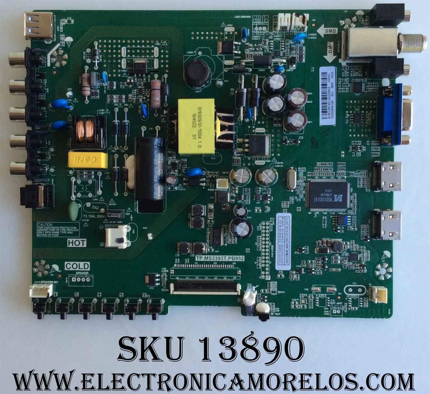 MAIN / FUENTE / (COMBO) / SANYO B16128140 / TP.MS3393T.PB952 / MODELO 32" / PANEL HV320WHB-N06	