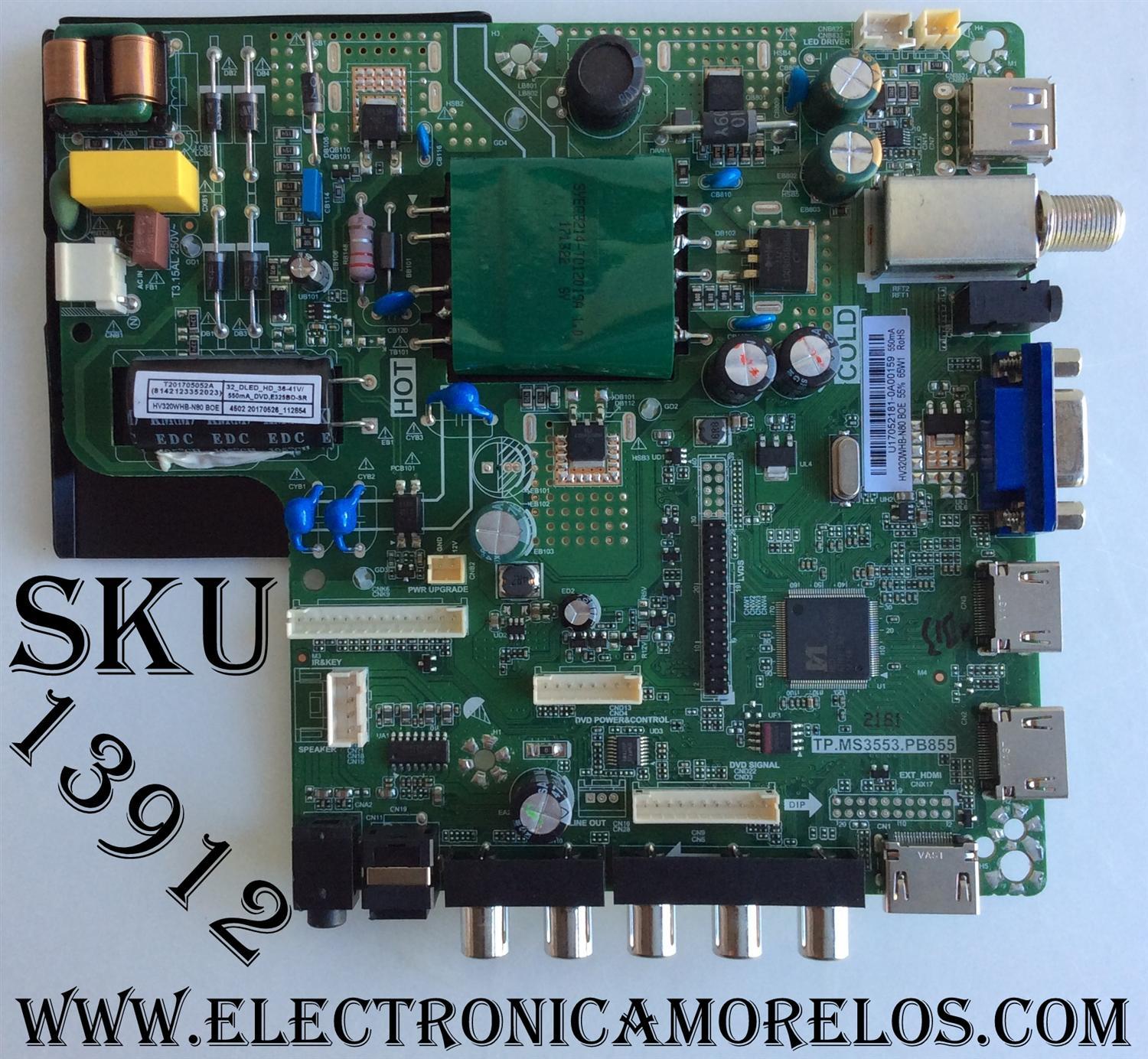 MAIN / FUENTE (COMBO) / SCEPTRE U17052181 / TP.MS3553.PB855 / 65W1 / MODELO U32 / PANEL HV320WHB-N80	