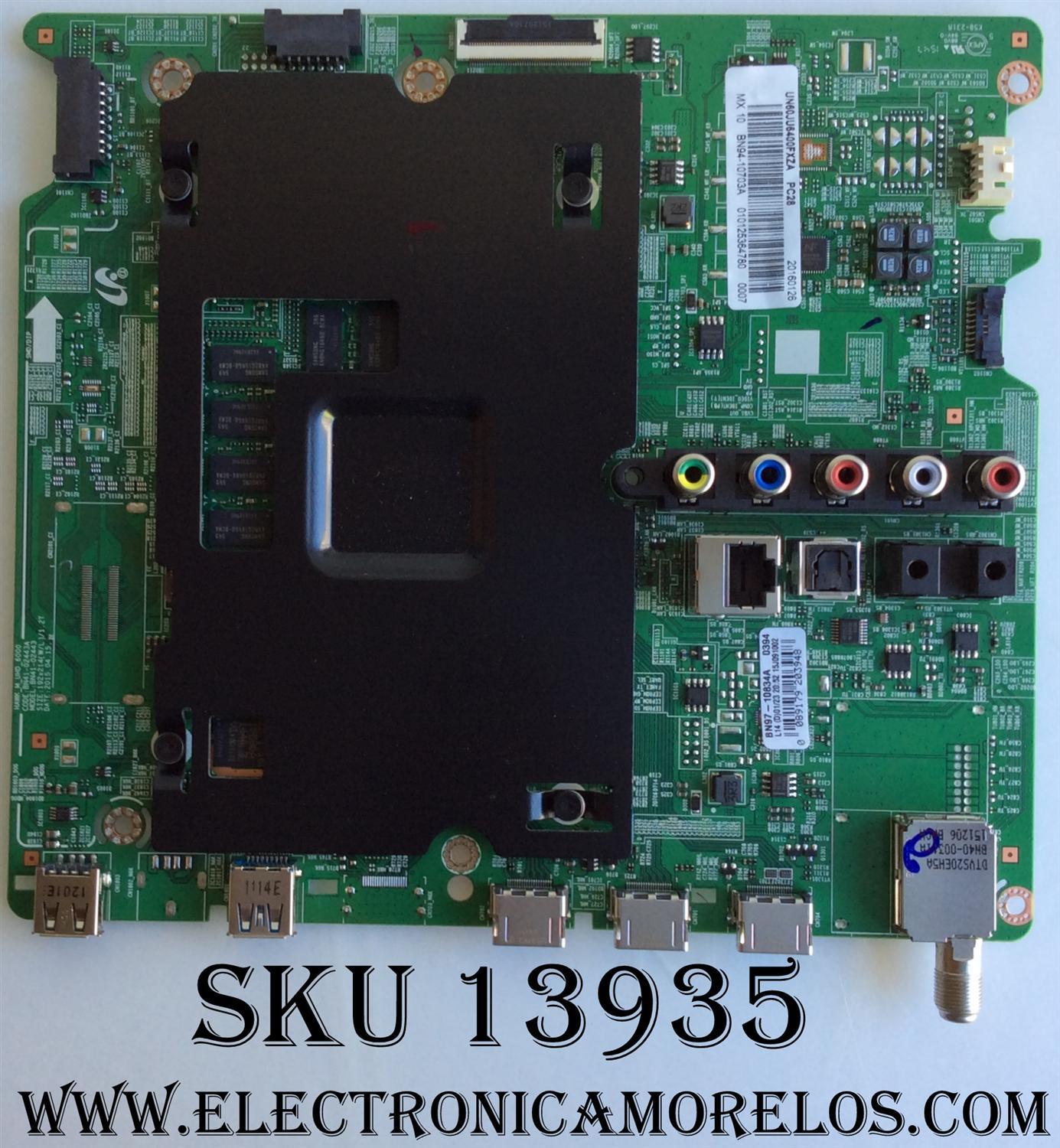 MAIN PARA TV SAMSUNG / NUMERO DE PARTE  BN94-10703A / BN97-10834A / BN41-02443A  / PARTE SUSTITUTA BN94-09749W / PANEL CY-GJ060HGDV4H / DISPLAY LQ601R3HA6K / BN96-35300A / MODELO UN60JU6400FXZA MH01