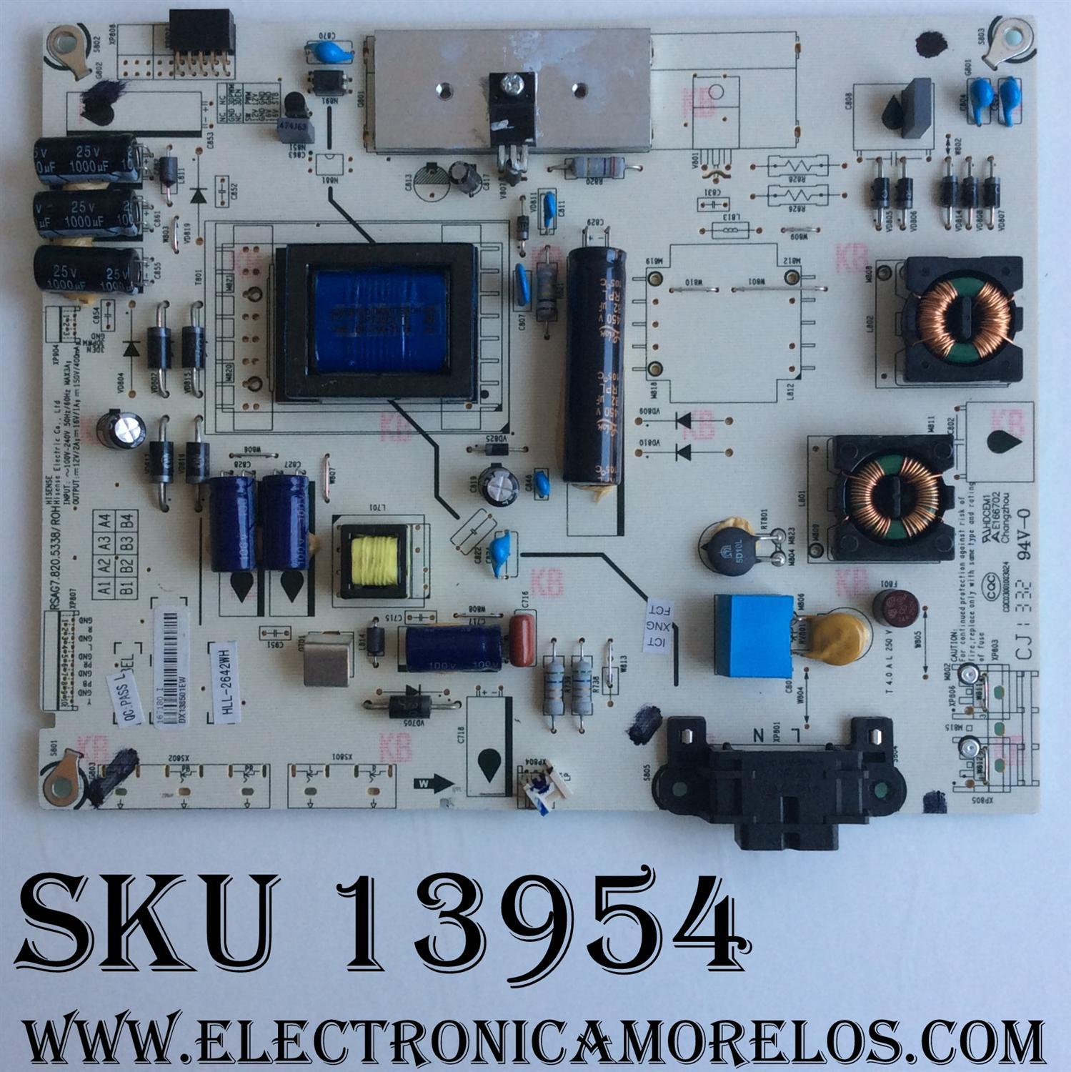 FUENTE DE PODER / HISENSE 197108 / RSAG7.820.5338/ROH / HLL-2642WH / MODELO 32" / PANEL HD315DH-E82\S2	