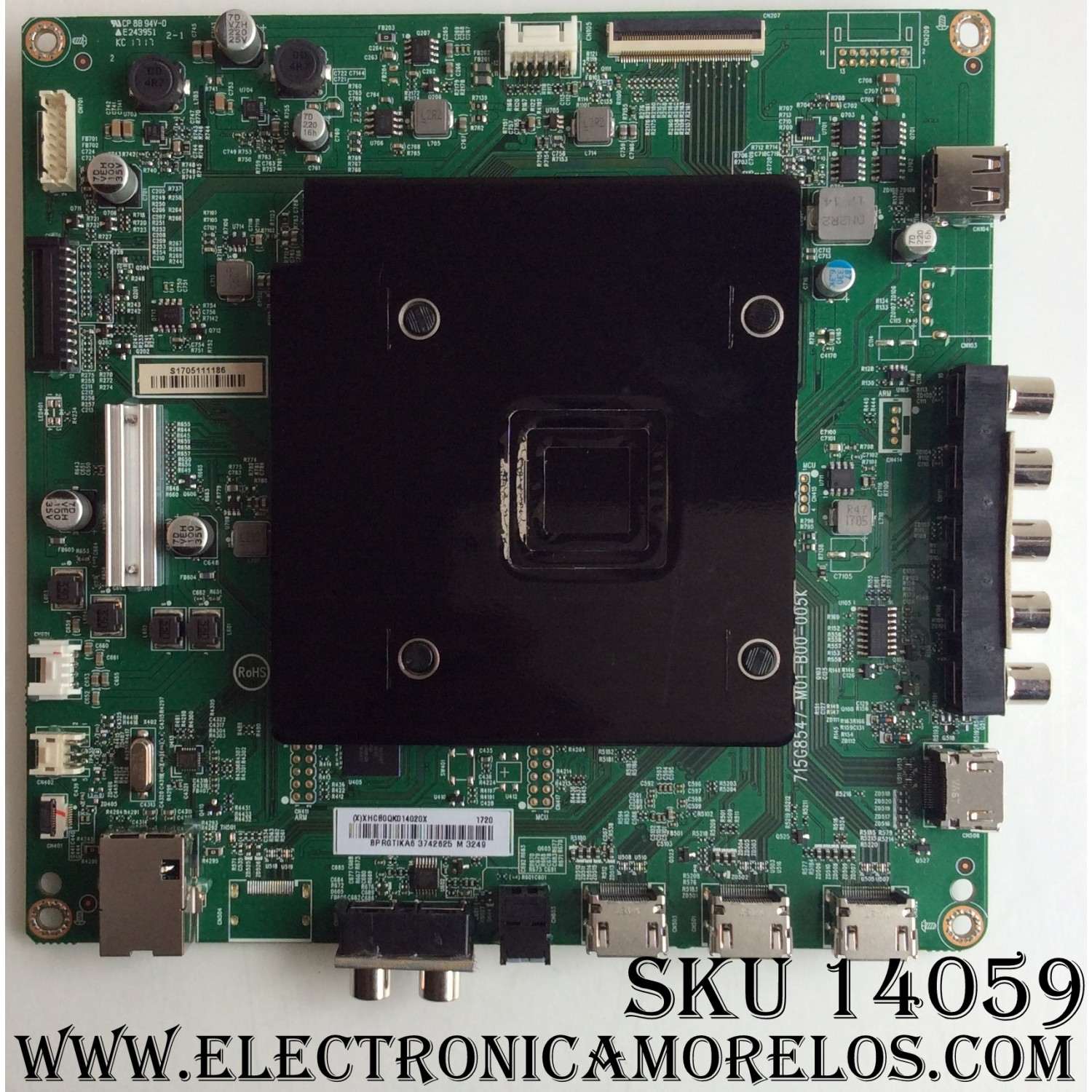 MAIN PARA TV VIZIO SMART TV / NUMERO DE PARTE 756TXHCB0QK014 / XHCB0QK014 / 715G8547-M01-B00-005K / XHCB0QK0140 / 756TXHCB0QK0140 / PANEL TPT500U1-QVN03.U REV:S5B0D / MODELOS E50-E1 / D50-E1 / E50-E1 LTMWVJ / E50-E1 LTMWVJAT / D50-E1 LTYWVTKT