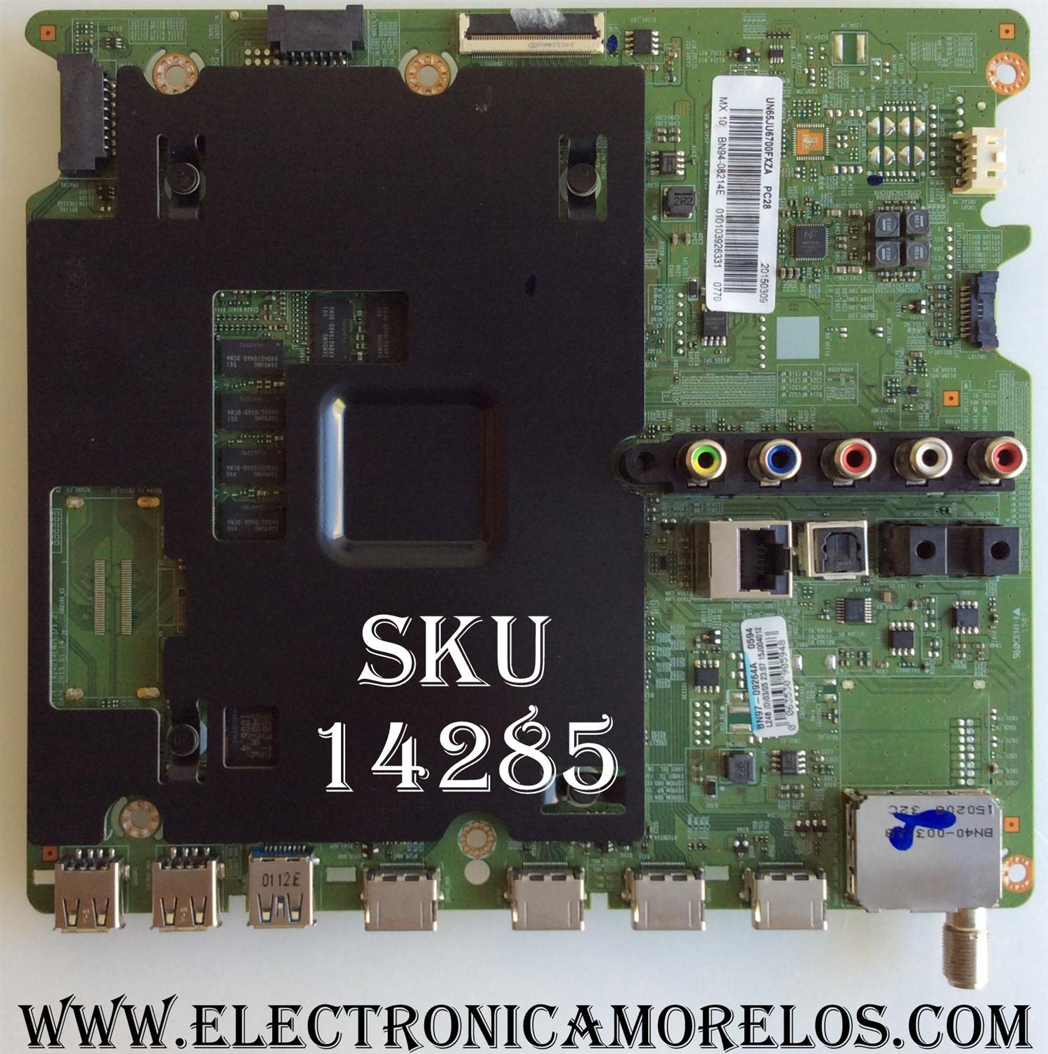 MAIN / SAMSUNG BN94-08214E / BN41-02344A / BN97-09264A / SUSTITUTAS BN94-09030B / BN94-10057D / MODELOS UN65JU6700FXZA TD01 / UN65JU6700FXZA TS08	