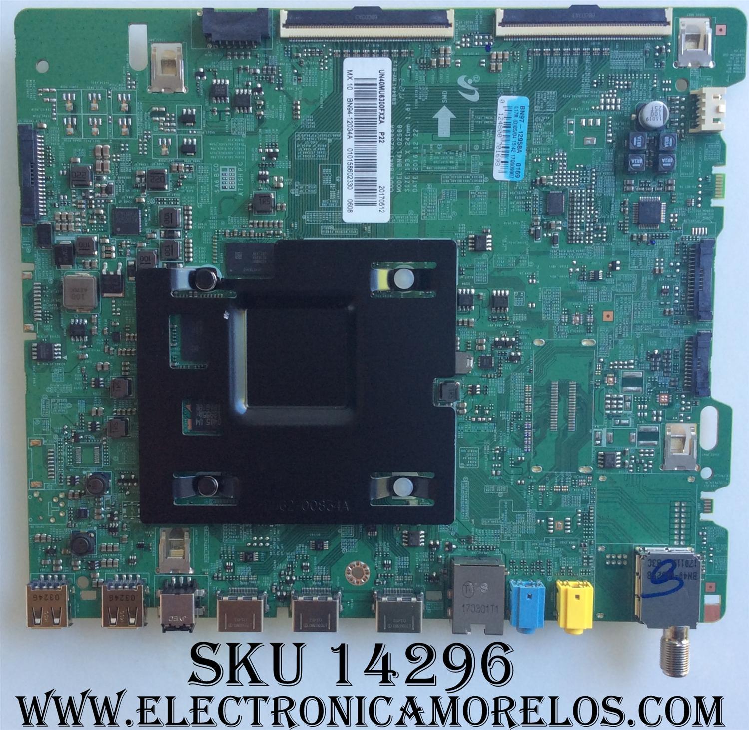 MAIN PARA TV SAMSUNG / NUMERO DE PARTE BN94-12034A / BN97-12958A / BN41-02568A / BN9412034A / PARTE SUSTITUTA BN94-12430A / PANEL CY-GK040HGLV3H / MODELOS UN40MU6300 / UN40MU6300FXZC / UN40MU6300FXZA FA01