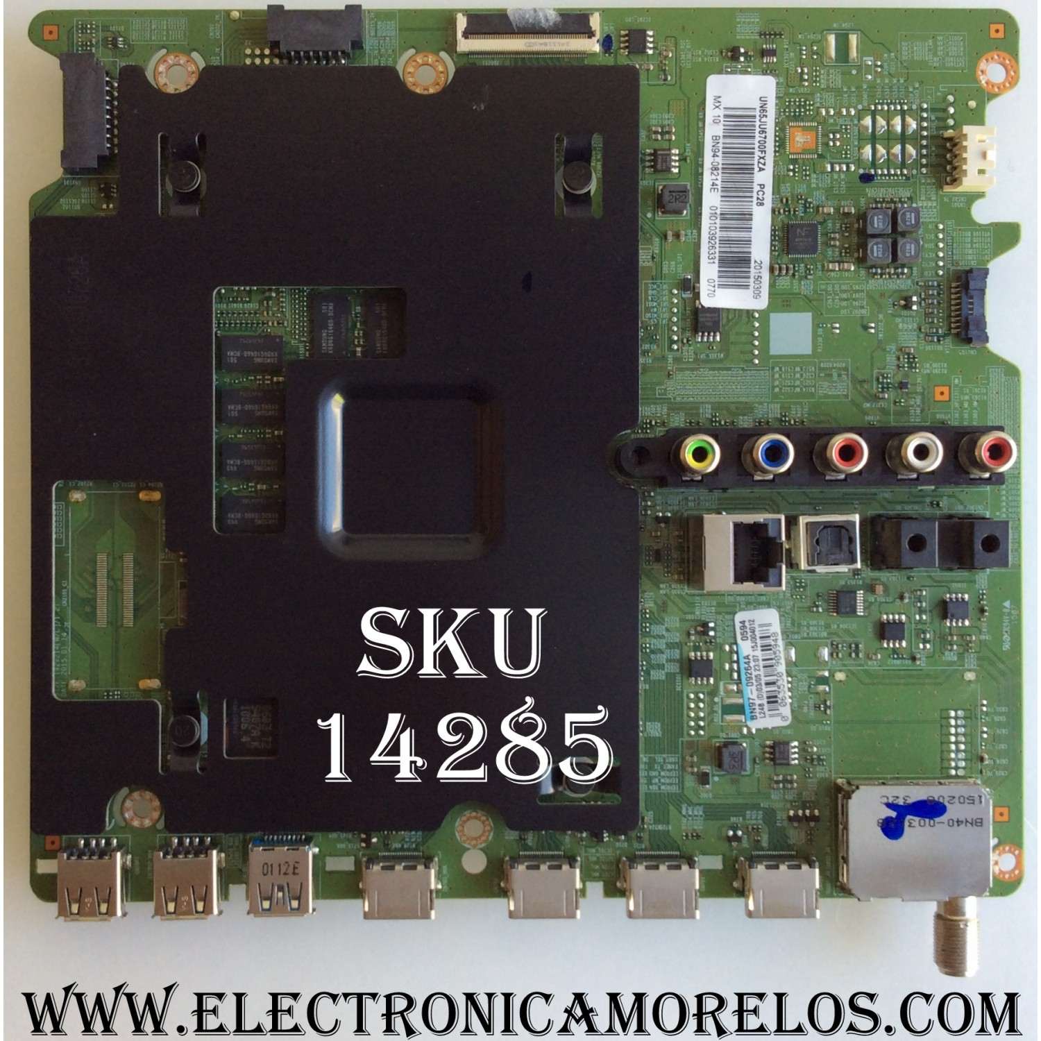 MAIN / SAMSUNG BN94-08214E / BN41-02344A / BN97-09264A / SUSTITUTAS BN94-09030B / BN94-10057D / MODELOS UN65JU6700FXZA TD01 / UN65JU6700FXZA TS08	