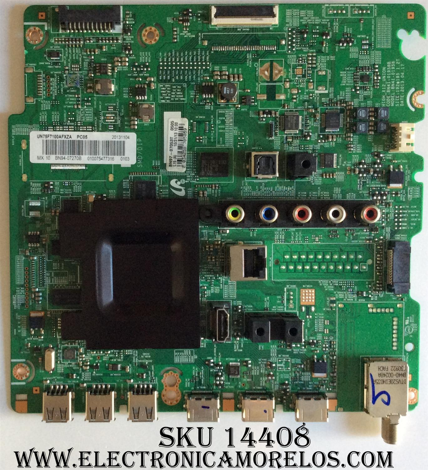 MAIN PARA TV SAMSUNG NUMERO DE PARTE BN94-07270B / BN97-07053T / BN41-01958B / SUSTITUTAS BN94-10057G / BN94-08215H / MODELO UN75F7100AFXZA UH02 / PANEL CY-GF750CSLV9H	