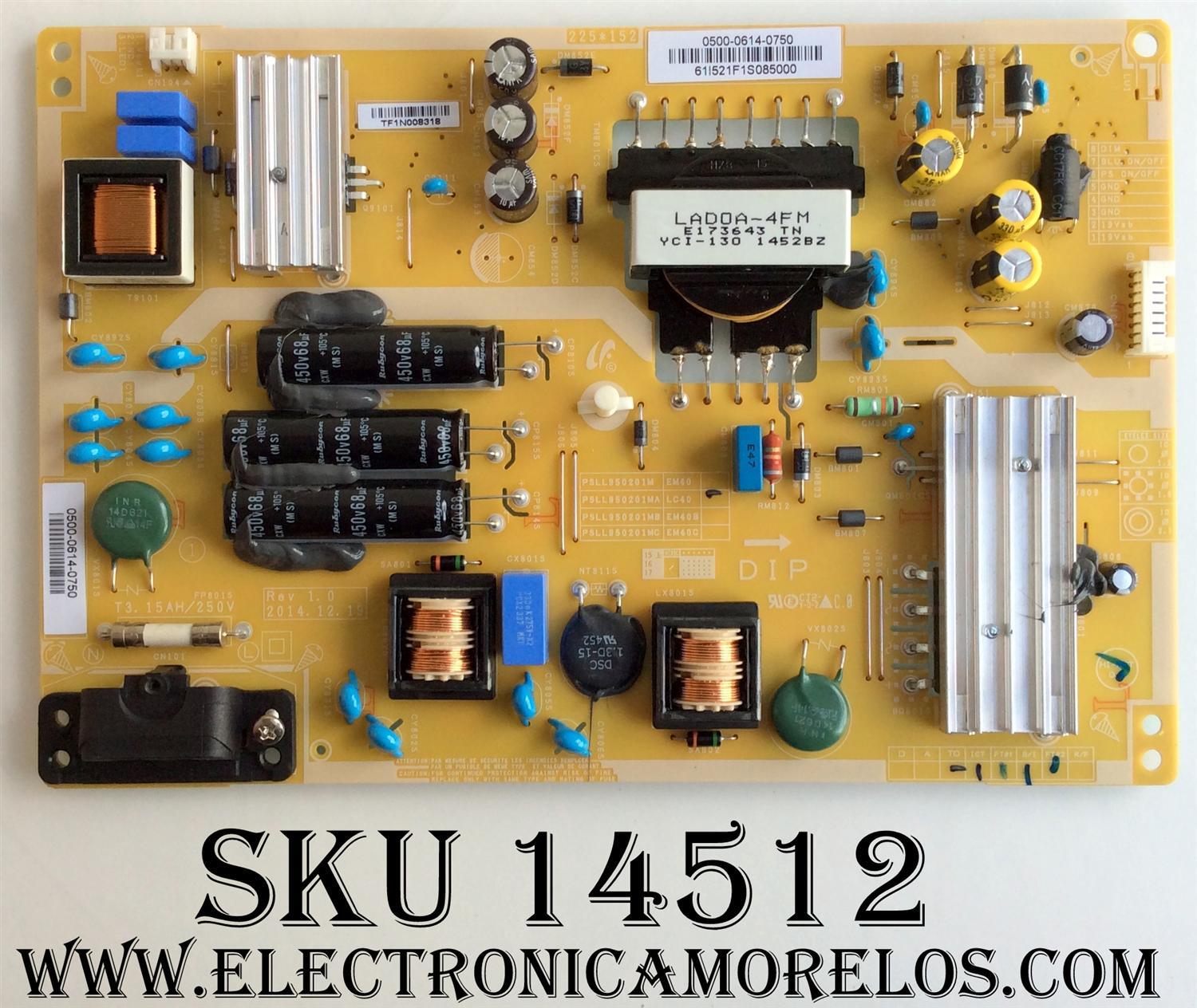 FUENTE DE PODER / SHARP 9LE50006140750 / 0500-614-0750 / LC40 / PSLL950201MA / MODELO LC-40LE653U