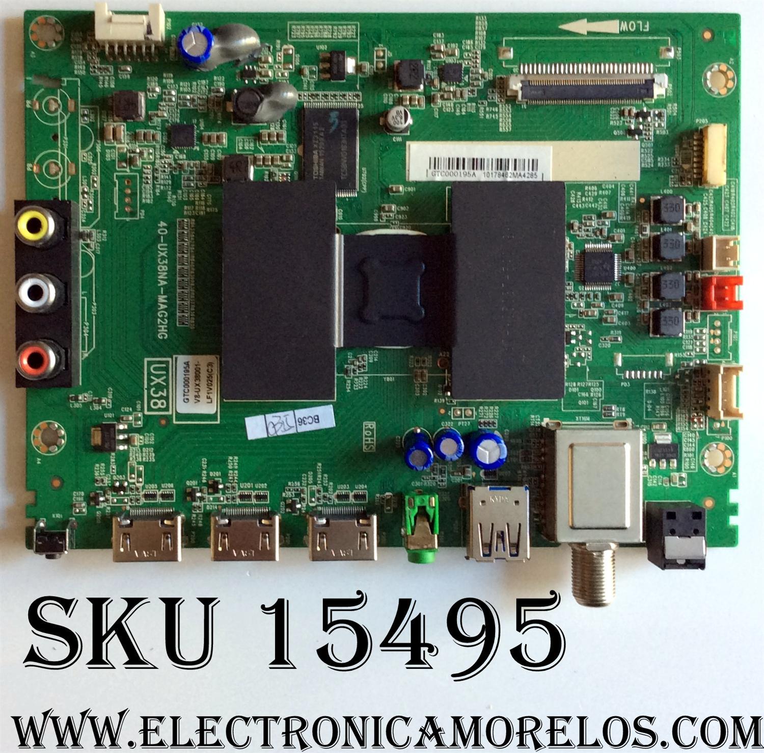 MAIN PARA TV  TCL NUMERO DE PARTE  GTC000195A / V8-UX38001-LF1V025(C3) / GTC000195A / 40-UX38NA-MAG2HG / MODELO 55FS3750 / T8- 55NA1G-MA2
