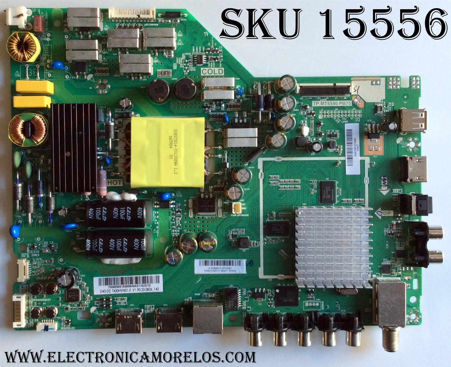 MAIN / FUENTE / (COMBO) / VIZIO A16089815 / 75500W01A009 / TP.MT5580.PB75 / PANEL T430HVN01.0 / MODELO  D43-D2 LWZJULDS