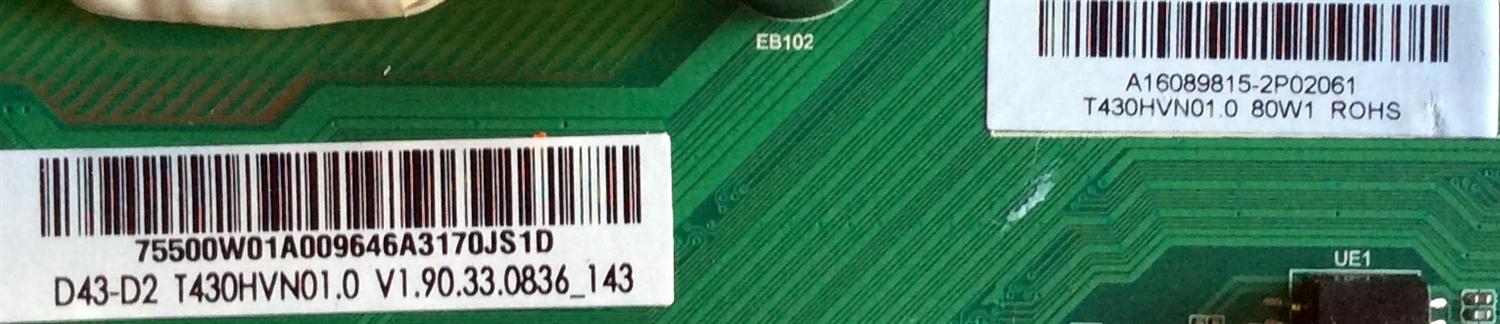 MAIN / FUENTE / (COMBO) / VIZIO A16089815 / 75500W01A009 / TP.MT5580.PB75 / PANEL T430HVN01.0 / MODELO  D43-D2 LWZJULDS - Imagen 2
