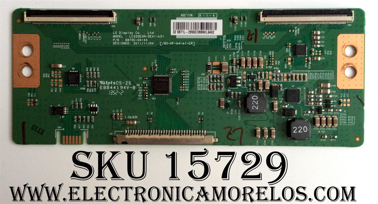 T-CON / RCA 6871L-2896E / 6870C-0414A / 2896E / SUSTITUTA 6871L-2896D / PANEL CN32HA826 / MODELOS LED32G30RQ / OCOSMO E32 CE3200-WX2201 / SCEPTRE E325BV-HD	