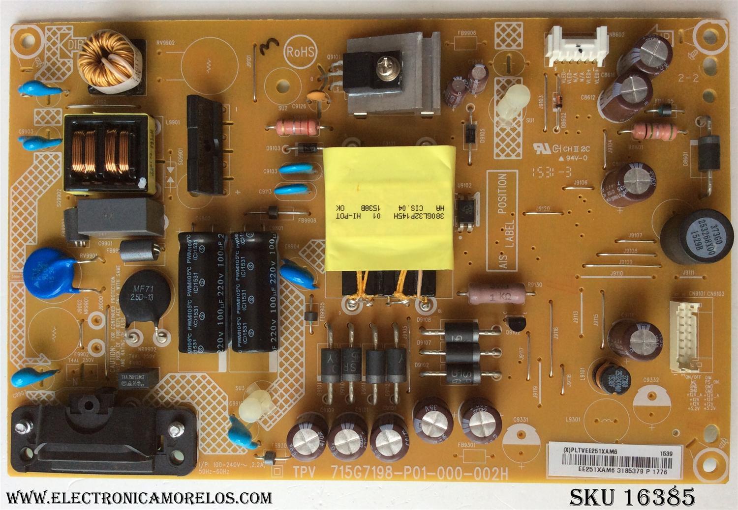 FUENTE DE PODER / INSIGNIA PLTVEE251XAM6 / 715G7198-P01-000-002H / MODELO NS-32DR420NA16 Rev. A / NS-32DR420NA16 Rev. B	