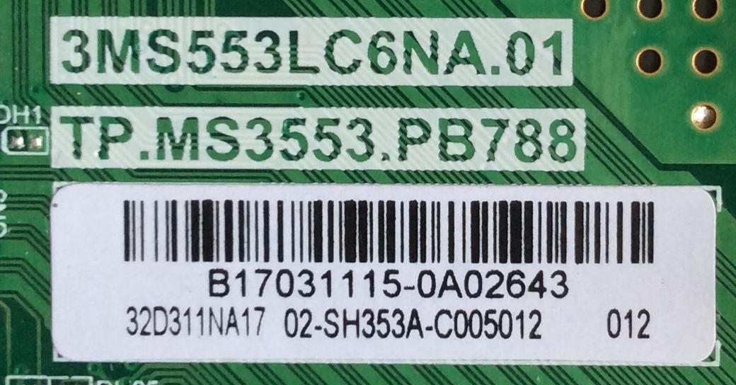 MAIN / FUENTE / (COMBO) INSIGNIA B17031115 / 02-SH353A-C005012 / TP.MS3553-PB788 / 3MS553LC6NA.01 / MODELO NS-32D311NA17 / PANEL LVW320CSDX E20 V8	 - Imagen 2