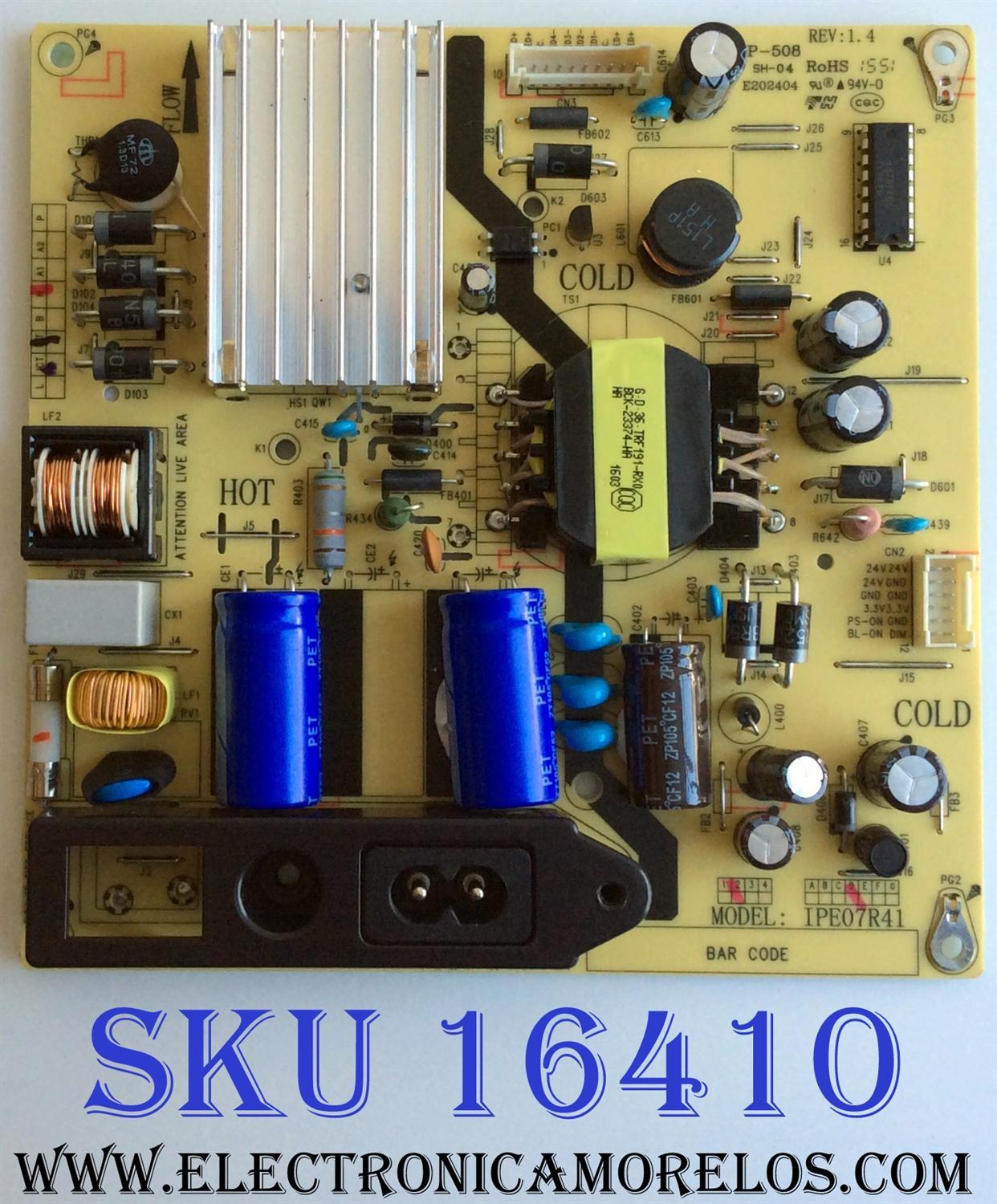 FUENTE DE PODER / TCL 81-PBE040-G93 / IPE07R41 / CCP-508 / IPE07R21D / PANEL LVF400SS0T E9 V1 / MODELOS 40FDZ700 / 40FD2700LBAA / 40FD2700 40FD2700LBAA