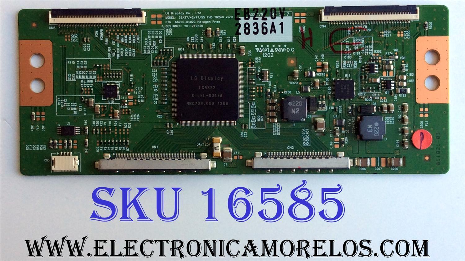 T-CON / VIZIO 6871L-2836A / 6870C-0402C / SUSTITUTAS / 6871L-2842C / 2842F / 2944A / 2944B / 2754C / 75030412 / 2944D / 2836B / 2836E / 2836F / 2754B / 2754D / 2754F / PANEL LC550EUD (SE)(F3) / MODELOS M3D550KD LTYPMLEN / M550VSE LWJSNKBN / TC-L55ET5