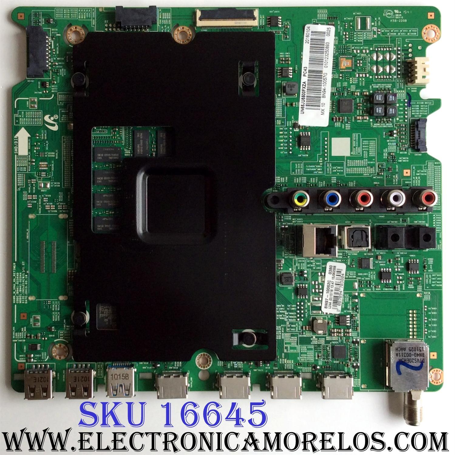 MAIN PARA TV SAMSUNG / NUMERO DE PARTE BN94-10057G / BN97-10062C / BN41-02344D / PARTES SUSTITUTAS BN94-09032C / BN94-08215H / PANEL CY-GJ065HGLV1V / MODELOS UN65JU650DFXZA / UN65JU6500FXZP / UN65JU6500FXZC / UN65JU6500FXZA TS06 / UN65JU6500FXZA TD01