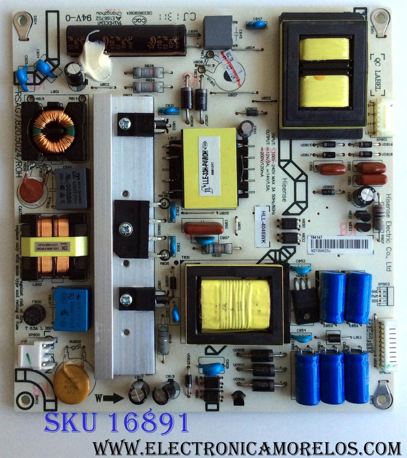 FUENTE DE PODER / HISENSE 164147 / RSAG7.820.5024/ROH / HLL-4046WK / TU25C140-1B2 / CQC03001003024 / PARTES SUSTITUTAS 163269 / 165651 / 165652 / 166033 / 166034 / 161749 / 164856 / PANEL HE460GF-B51/PW1 / MODELOS 46K360M / 46K360MN