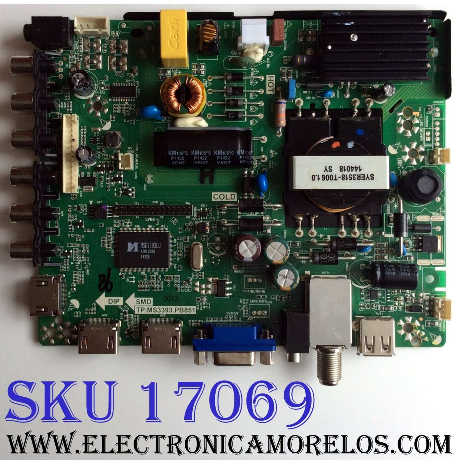 MAIN / FUENTE (COMBO) / UPSTAR U14100012 / TP.MS3393.PB851 / EL009CVTTPMS33900 / PANEL TH315L424 / MODELOS P32EE7 / P32EA8