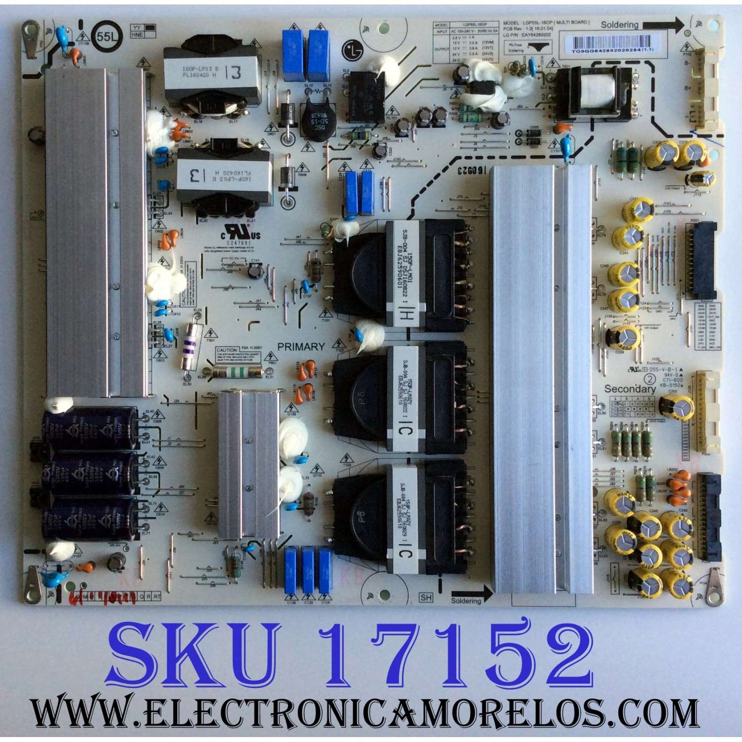 FUENTE DE PODER PARA TV LG OLED / NUMERO DE PARTE EAY64289202 / LGP55L-16OP / 64289202 / PANEL LC550LQD (GJ)(P9) / MODELOS OLED55C6P-U / OLED55C6P-U.AUSZLH / OLED55C6P-U / OLED55C6P-U.BUSWLJR / OLED55C6P-U / OLED55C6P-U.BUSZLJR