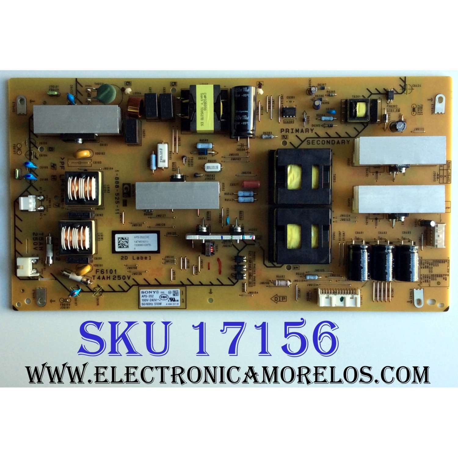 SUB FUENTE DE PODER / SONY 1-474-516-11 / APS-352 / 147451611 / APS-352(CH) / 1-888-525-11 / PANEL´S UD3Y546LTQ1 / SYV6531 / MODELOS XBR-65X850A / XBR-55X850A / XBR-55X900A / KDL-65W850A / KDL-65S990A / XBR-65X900A