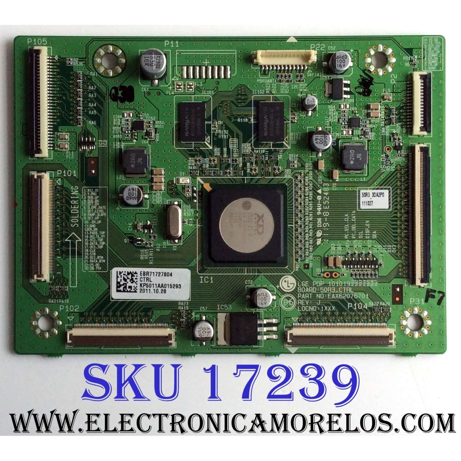 MAIN LOGICA / LG EBR71727804 / EAX62076701 / REV:J / 50R3_CTRL / PANEL PDP50R30111 / MODELOS Z50PV220-UA AUSZZUR / 50PV450-UA AUSZLHR / 50PV450C-UA AUSZLHR / 50PV490-UC AUSZLJR / 50PZ550-UA AUSZLUR / 50PZ750-UG AUSZLJR / 50PZ950-UA AUSZLJR