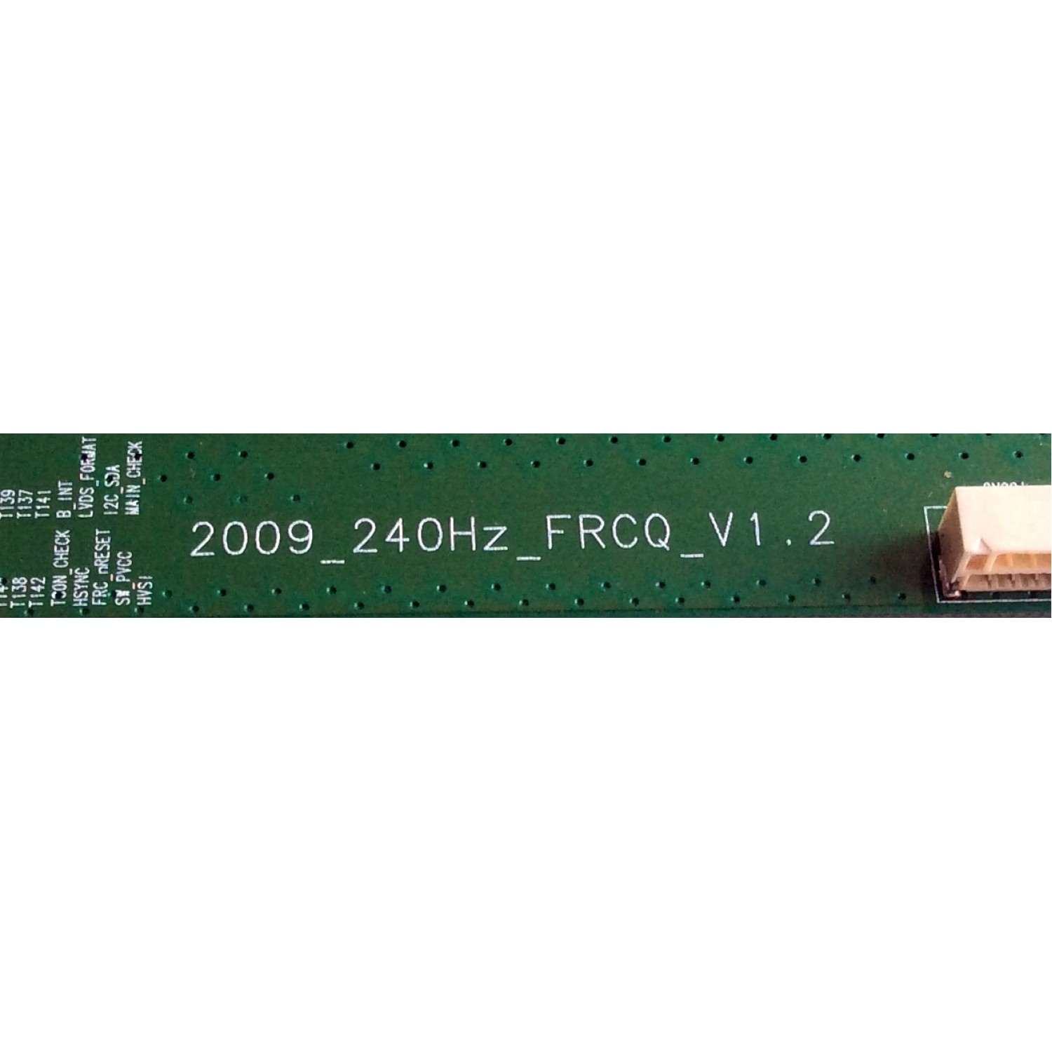 T-CON / SAMSUNG BN81-02354A / LJ94-02671F / 2671F / 2009_240Hz_FRCQ_V1.2 / SUSTITUTAS BN81-02356A / BN81-02361A / LJ94-02826J / LJ94-02808J / PANEL LTF460HG01-A01 / MODELOS LN46B750U1FXZA SQ01 / LN46B750U1FXZA / MAS PARTES SUSTITUTAS EN DESCRIPCION. - Imagen 3