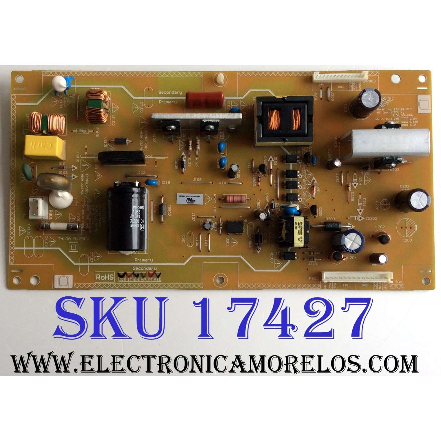 FUENTE DE PODER / TOSHBA 56.04118.G31 / 3BS0222612GP / FSP118-3F01 / 5604118G3193 / PANEL´S T260XW02 VP / T315HW04 V.4 / MODELOS 26LV610U-T / 26CV100U / 32CV100U / NS-26L450A11 / NS-32L450A11