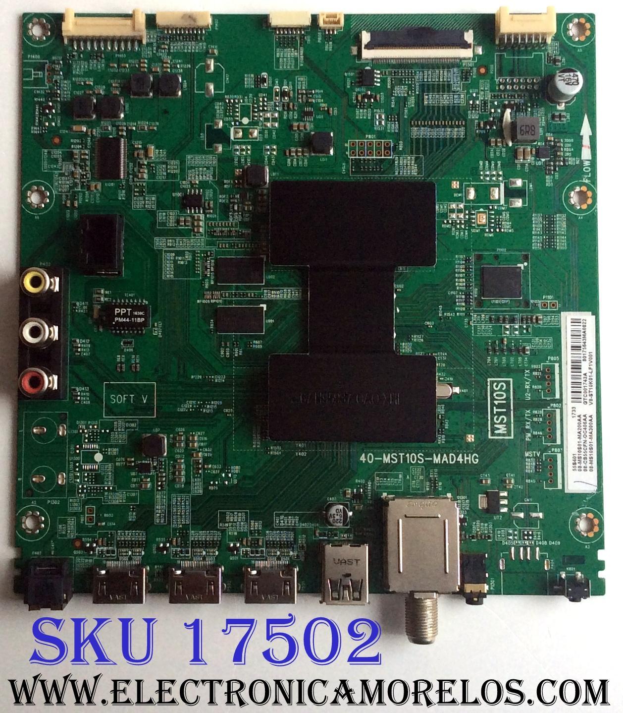 MAIN PARA TV. TCL / 08-CS55CFN-OC406AA / 40-MST10S-MAD4HG / 08-MS10S01-MA200AA / 08-MS10S01-MA300AA / PANEL LVU550ND1L / DISPLAY ST5461D04-3 / MODELOS 55S401 / 55S403TFAA / 55S403TAAA / 55S403TCAA / 55S403TIAA / 55S401TCAA / 55S401TAAA / 55S405TBBA