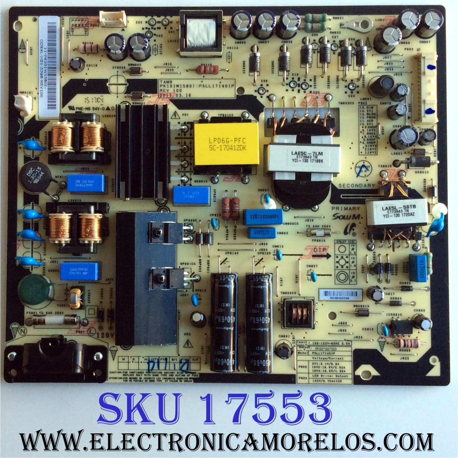 FUENTE DE PODER PARA TV TOSHIBA / NUMERO DE PARTE PK101W1580I / PSLL171401P / 11-PK101W1580I / REV.100 / DDSXL-H21-5398-REV100 / PANEL K550WDRA / LSC550FN11 / DISPLAY ST6461D07-2 / MODELOS 55L711U18 / 55L711M18
