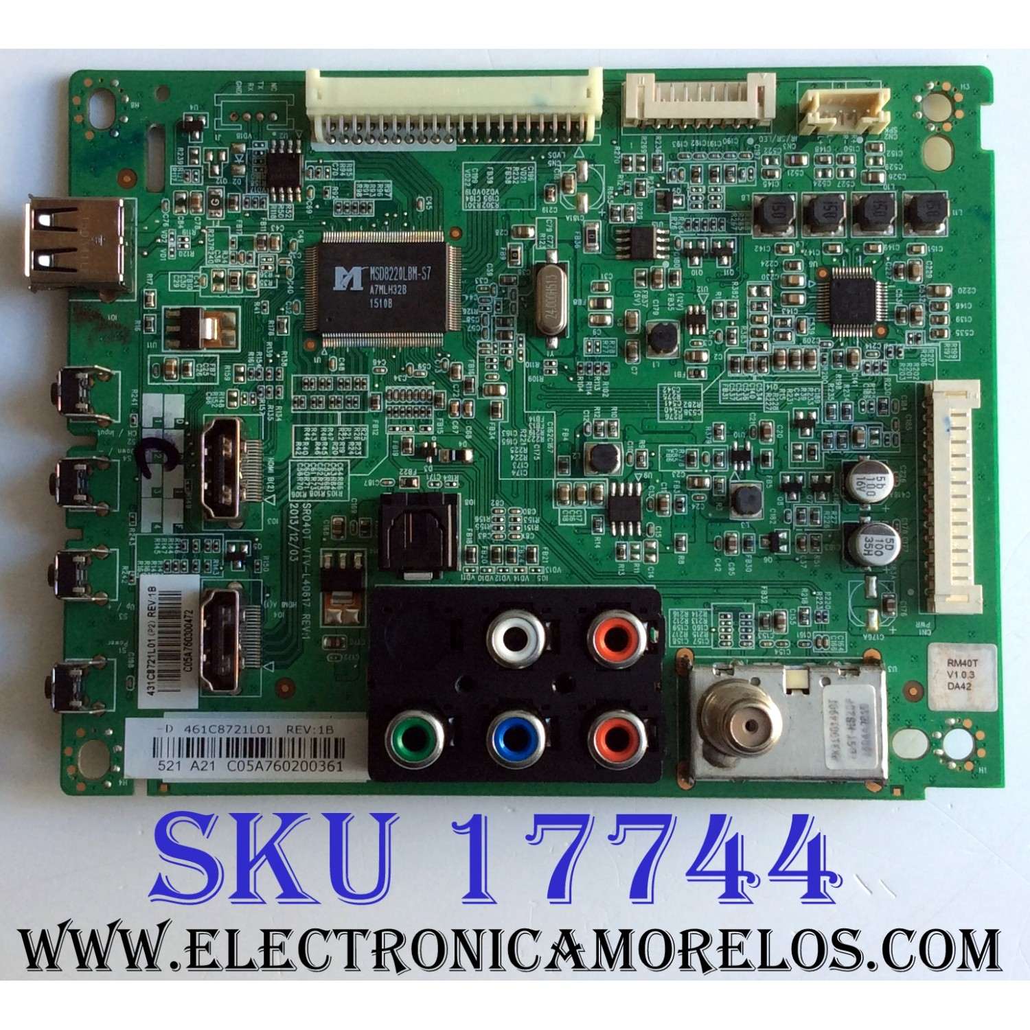 MAIN PARA TV TOSHIBA / NUMERO DE PARTE 431C8721L01 / 461C8721L01 / SR040T / VTV-L40617 REV:1 / 431C8721L01 REV:1B / 461C8721L01 REV:1B / PANEL V400HJ6-ME2 Rev.C1 / MODELOS 40L310U / 40L310U Rev.A