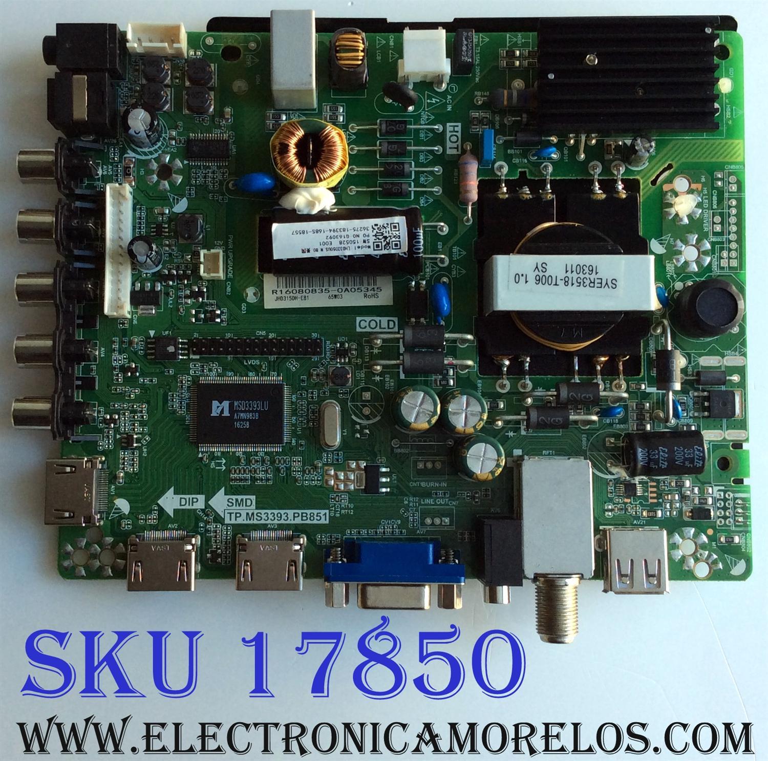 MAIN / FUENTE (COMBO) / HISENSE 150528 / TP.MS3393.PB851 / G163092 / LHD32D50US / PANEL JHD315DH-E81 / MODELO 32H3B1