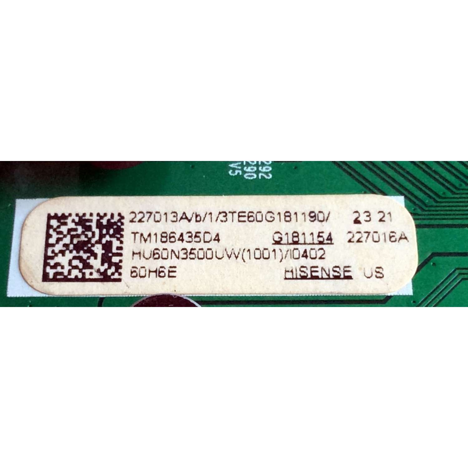 MAIN / HISENSE 227013 / RSAG7.820.8132/ROH / HU60N3500UW(1001) / G181154 / 227016 / 3TE60G181190 / 227013A / 227016A / PANEL HD600N3U23\XP\S0\GM\ROH / MODELO 60H6E - Imagen 3