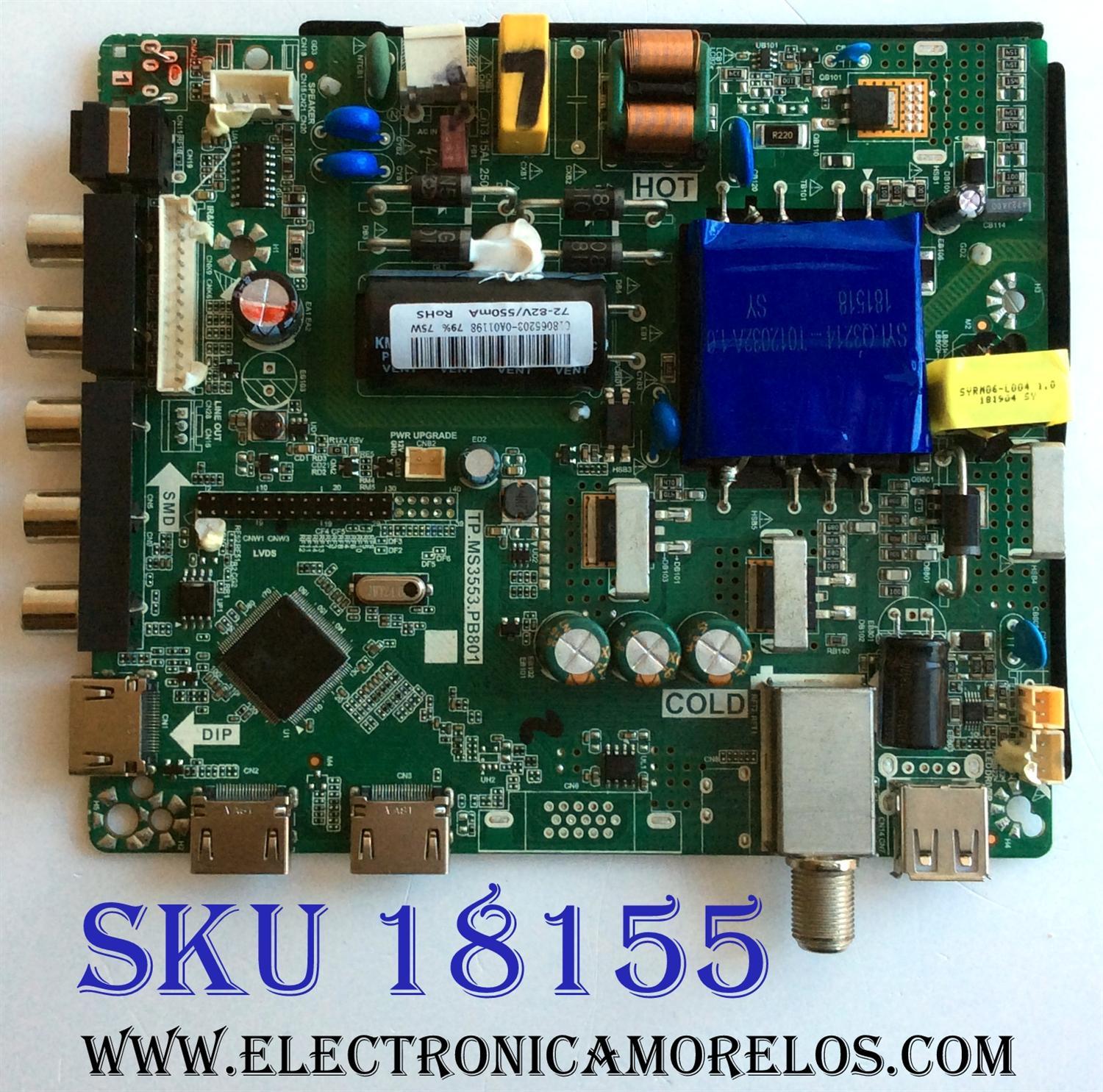 MAIN / FUENTE (COMBO) / ONN 8142122352001 / TP.MS3553.PB801 / HV430FHB-N10 / ONC18TV001 / 0NC18TV001 / C18065203 / PANEL CN430CN6210 / DISPLAY HV430FHB-N10 / MODELO ONC18TV001 / MODELO DE  43''